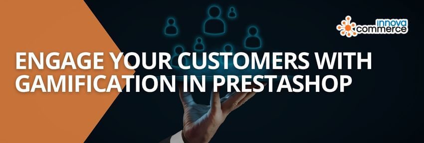 Engage your customers with gamification in PrestaShop